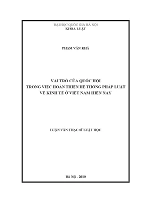 Luận văn thạc sĩ vnu ls vai trò của quốc hội trong việc hoàn thiện hệ thống pháp luật về kinh tế ở việt nam