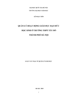 Luận văn thạc sĩ vnu ued quản lý hoạt động giáo dục đạo đức học sinh ở trường trung học phổ thông tây hồ thành phố hà nội