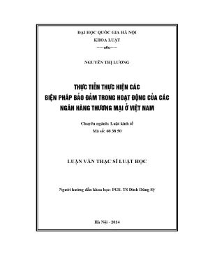Luận văn thạc sĩ vnu ls thực tiễn thực hiện các biện pháp bảo đảm trong hoạt động của các ngân hàng thương mại ở việt nam