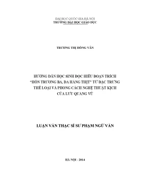Luận văn thạc sĩ vnu ued hướng dẫn học sinh đọc hiểu đoạn trích hồn trương ba da hàng thịt từ đặc trưng thể loại và phong cách nghệ thuật kịch của lưu quang vũ