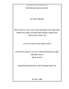 Luận văn thạc sĩ vnu ued rèn luyện tư duy sáng tạo cho học sinh khá giỏi trong dạy học giải phương trình lượng giác lớp 11 ban nâng cao luận văn ths toán học 60 14 10