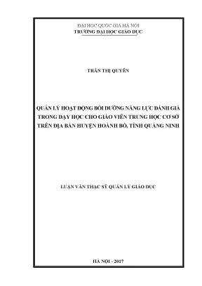 Luận văn thạc sĩ vnu ued quản lý hoạt động bồi dưỡng năng lực đánh giá trong dạy học cho giáo viên trung học cơ sở trên địa bàn huyện hoành bồ tỉnh quảng ninh