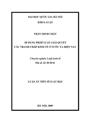 Luận văn thạc sĩ vnu ls áp dụng pháp luật giải quyết các tranh chấp kinh tế ở nước ta hiện nay luận án ts luật 62 38 50 01