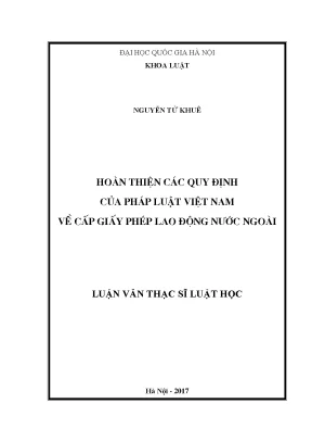 Luận văn thạc sĩ vnu ls hoàn thiện các quy định của pháp luật việt nam về cấp giấy phép lao động nước ngoài chuyên ngành luật quốc tế 60 38 01 08