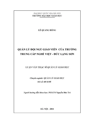 Luận văn thạc sĩ vnu ued quản lý đội ngũ giáo viên của trường trung cấp nghề việt đức lạng sơn