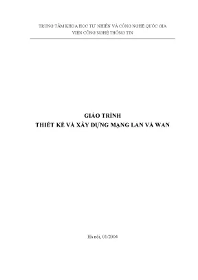 Giáo trình thiết kế và xây dựng mạng lan và wan tt khtncn quốc gia