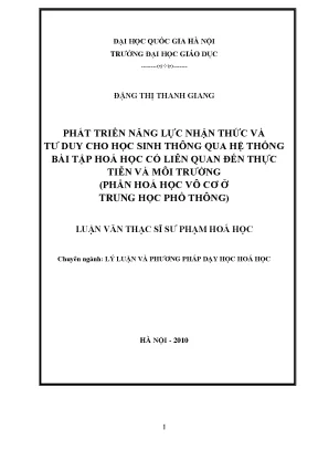 Luận văn thạc sĩ vnu ued phát triển năng lực nhận thức và tư duy cho học sinh thông qua hệ thống bài tập hóa học có liên quan đến thực tiễn và môi trường phần hóa học vô cơ ở trung học phổ thông