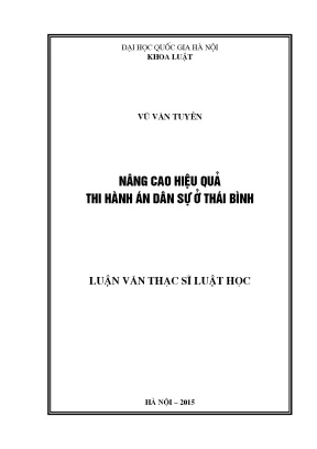 Luận văn thạc sĩ vnu ls nâng cao hiệu quả thi hành án dân sự ở thái bình