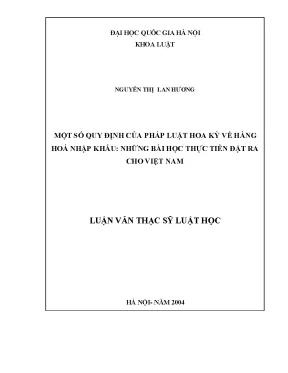 Luận văn thạc sĩ vnu ls một số quy định của pháp luật hoa kỳ về hàng hoá nhập khẩu những bài học thực tiễn đặt ra cho việt nam luận văn ths luật 6 01 05