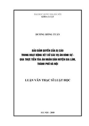 Luận văn thạc sĩ vnu ls bảo đảm quyền của bị cáo trong hoạt động xét xử các vụ án hình sự qua thực tiễn tòa án nhân dân huyện gia lâm thành phố hà nội luận văn ths luật 83801