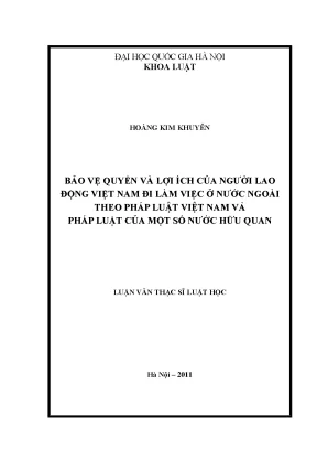 Luận văn thạc sĩ vnu ls bảo vệ quyền và lợi ích của người lao động việt nam đi làm việc ở nước ngoài theo pháp luật việt nam và pháp luật của một số nước hữu quan