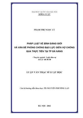 Luận văn thạc sĩ vnu ls pháp luật về bình đẳng giới và vấn đề phòng chống bạo lực giữa vợ chồng qua thực tiễn tại thành phố đà nẵng