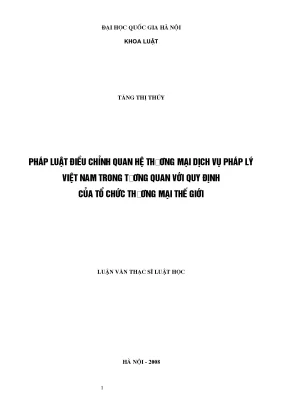 Luận văn thạc sĩ vnu ls pháp luật điều chỉnh quan hệ thương mại dịch vụ pháp lý việt nam trong tương quan với quy định của tổ chức thương mại thế giới