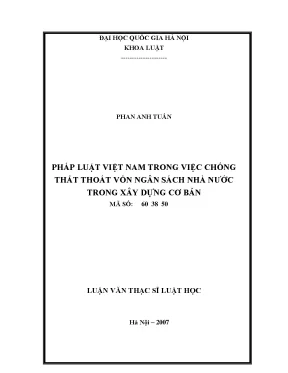 Luận văn thạc sĩ vnu ls pháp luật việt nam về chống thất thoát vốn ngân sách nhà nước trong xây dựng cơ bản luận văn ths luật 60 38 50