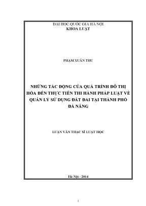 Luận văn thạc sĩ vnu ls những tác động của quá trình đô thị hóa đến thực tiễn thi hành pháp luật về quản lý sử dụng đất đai tại thành phố đà nẵng 07