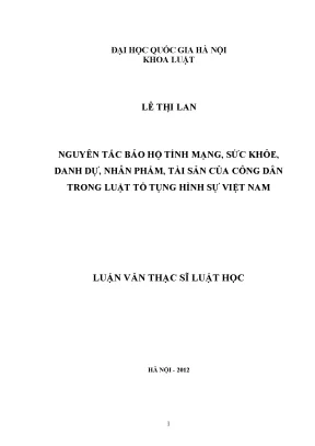 Luận văn thạc sĩ vnu ls nguyên tắc bảo hộ tính mạng sức khỏe danh dự nhân phẩm tài sản của công dân trong luật tố tụng hình sự việt nam