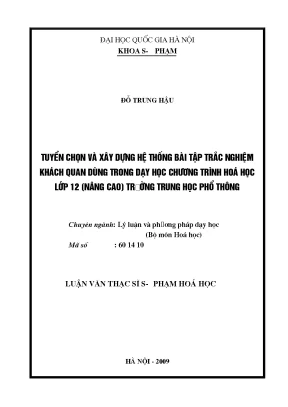 Luận văn thạc sĩ vnu ued tuyển chọn và xây dựng hệ thống bài tập trắc nghiệm khách quan dùng trong dạy học chương trình hóa học lớp 12 nâng cao trường trung học phổ thông