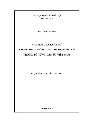 Luận văn thạc sĩ vnu ls vai trò của luật sư trong hoạt động thu thập chứng cứ trong tố tụng dân sự việt nam