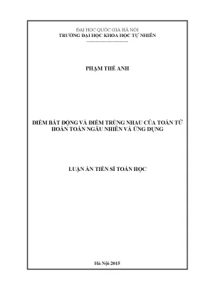 Luận án tiến sĩ hus điểm bất động và điểm trùng nhau của toán tử hoàn toàn ngẫu nhiên và ứng dụng 62 46 01 06