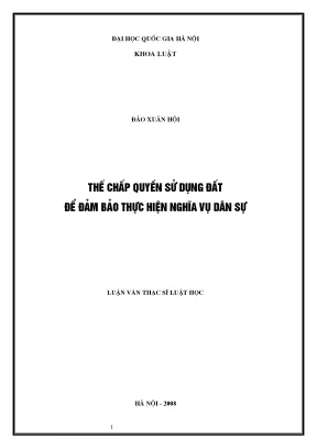 Luận văn thạc sĩ vnu ls thế chấp quyền sử dụng đất để đảm bảo thực hiện nghĩa vụ dân sự