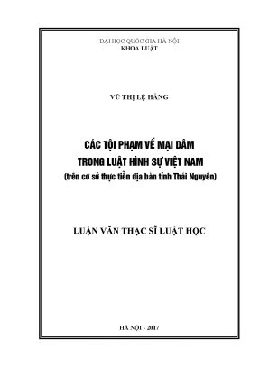 Luận văn thạc sĩ vnu ls các tội phạm về mại dâm trong luật hình sự việt nam trên cơ sở thực tiễn địa bàn tỉnh thái nguyên