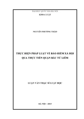 Luận văn thạc sĩ vnu ls thực hiện pháp luật về bảo hiểm xã hội qua thực tiễn quận bắc từ liêm