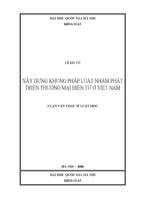 Luận văn thạc sĩ vnu ls xây dựng khung pháp luật nhằm phát triển thương mại điện tử ở việt nam
