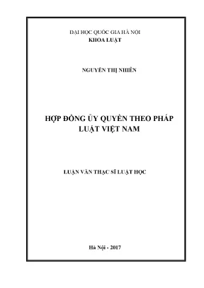 Luận văn thạc sĩ vnu ls hợp đồng ủy quyền theo pháp luật việt nam chuyên ngành luật dân sự và tố tụng dân sự 60 38 01 03