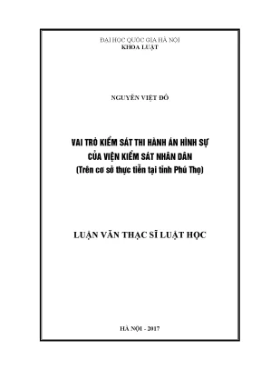 Luận văn thạc sĩ vnu ls vai trò kiểm sát thi hành án hình sự của viện kiểm sát nhân dân trên cơ sở thực tiễn tại tỉnh phú thọ