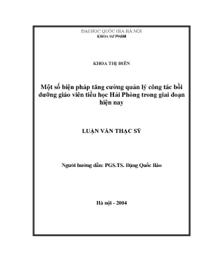 Luận văn thạc sĩ vnu ued một số biện pháp tăng cường quản lý công tác bồi dưỡng giáo viên tiểu học hải phòng trong giai đoạn hiện nay