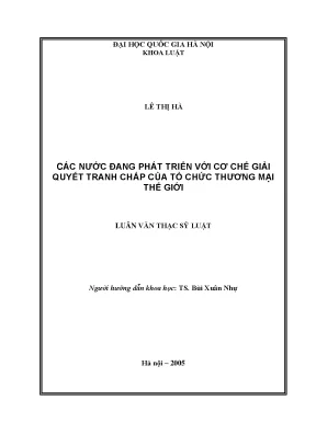 Luận văn thạc sĩ vnu ls các nước đang phát triển với cơ chế giải quyết tranh chấp của tổ chức thương mại thế giới