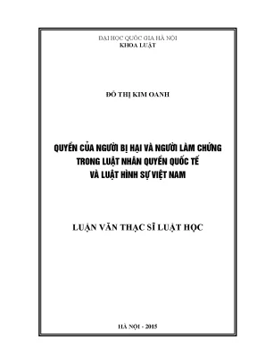 Luận văn thạc sĩ vnu ls quyền của người bị hại và người làm chứng trong luật nhân quyền quốc tế và luật hình sự việt nam