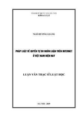 Luận văn thạc sĩ vnu ls pháp luật về quyền tự do ngôn luận trên internet ở việt nam hiện nay