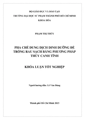Pha chế dung dịch dinh dưỡng để trồng rau sạch bằng phương pháp thủy canh tĩnh khóa luận tốt nghiệp