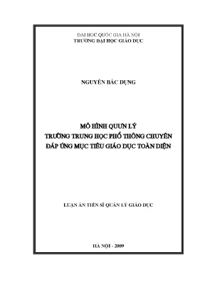 Luận văn thạc sĩ vnu ued mô hình quản lý trường trung học phổ thông chuyên đáp ứng mục tiêu giáo dục toàn diện luận án ts giáo dục học 60 14 05 01