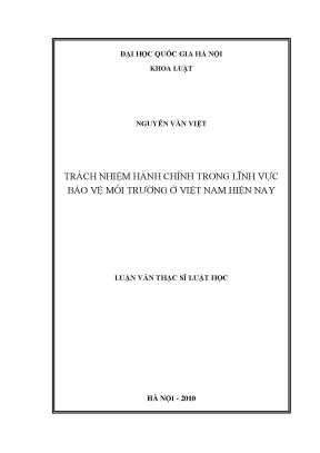 Luận văn thạc sĩ vnu ls trách nhiệm hành chính trong lĩnh vực bảo vệ môi trường ở việt nam hiện nay luận văn ths luật học 60 38 01