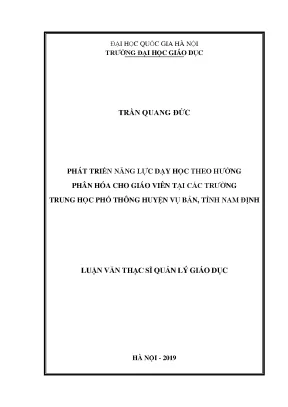 Luận văn thạc sĩ vnu ued phát triển năng lực dạy học theo hướng phân hóa cho giáo viên tại các trường trung học phổ thông huyện vụ bản tỉnh nam định