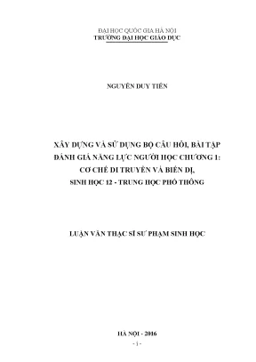 Luận văn thạc sĩ vnu ued xây dựng và sử dụng bộ câu hỏi bài tập đánh giá năng lực người học chương 1 cơ chế di truyền và biến dị sinh học 12 trung học phổ thông
