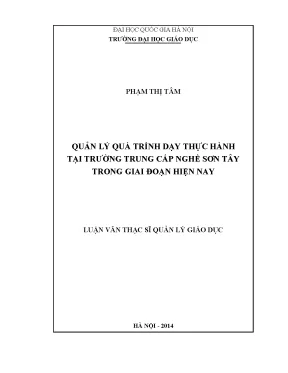 Luận văn thạc sĩ vnu ued quản lý quá trình dạy thực hành tại trường trung cấp nghề sơn tây trong giai đoạn hiện nay 001