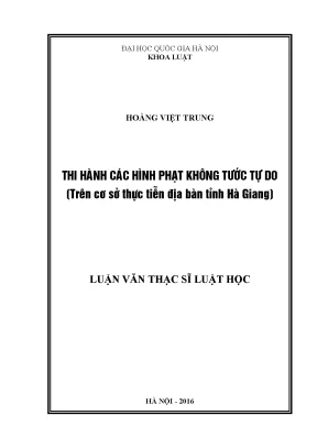Luận văn thạc sĩ vnu ls thi hành các hình phạt không tước tự do trên cơ sở thực tiễn địa bàn tỉnh hà giang