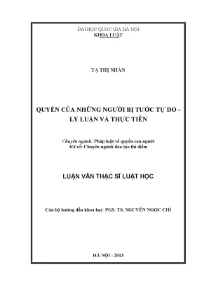 Luận văn thạc sĩ vnu ls quyền của những người bị tước tự do lý luận và thực tiễn