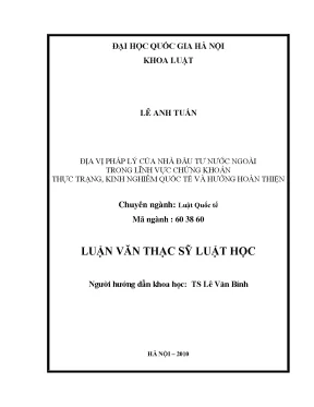 Luận văn thạc sĩ vnu ls địa vị pháp lý của nhà đầu tư nước ngoài trong lĩnh vực chứng khoán thực trạng kinh nghiệm quốc tế và hướng hoàn thiện