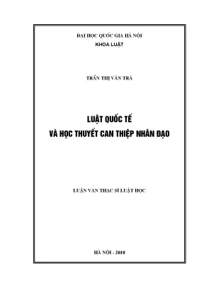 Luận văn thạc sĩ vnu ls luật quốc tế và học thuyết can thiệp nhân đạo