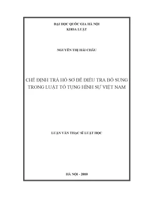 Luận văn thạc sĩ vnu ls chế định trả hồ sơ để điều tra bổ sung trong luật tố tụng hình sự việt nam