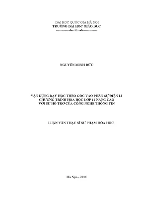Luận văn thạc sĩ vnu ued vận dụng dạy học theo góc vào phần sự điện li chương trình hóa học lớp 11 nâng cao với sự hỗ trợ của công nghệ thông tin