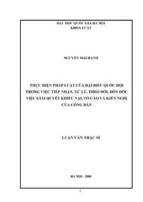 Luận văn thạc sĩ vnu ls thực hiện pháp luật của đại biểu quốc hội trong việc tiếp nhận xử lý theo dõi đôn đốc việc giải quyết khiếu nại tố cáo và kiến nghị của công dân