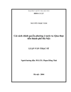 Luận văn thạc sĩ vnu ls cải cách chính quyền phường ở nước ta qua thực tiễn thành phố hà nội