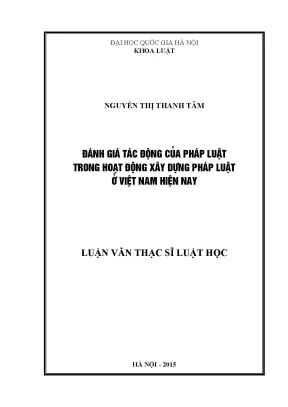 Luận văn thạc sĩ vnu ls đánh giá tác động của pháp luật trong hoạt động xây dựng pháp luật ở việt nam hiện nay