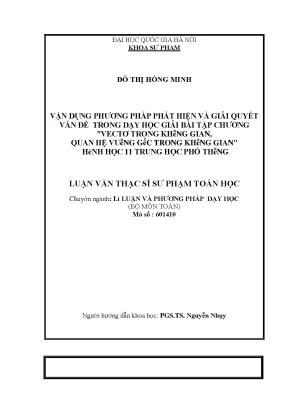 Luận văn thạc sĩ vnu ued vận dụng phương pháp phát hiện và giải quyết vấn đề trong dạy học giải bài tập chương vectơ trong không gian quan hệ vuông góc trong không gian hình học 11 trung học phổ thông