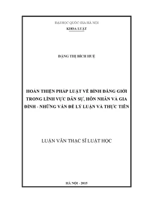 Luận văn thạc sĩ vnu ls hoàn thiện pháp luật về bình đẳng giới trong lĩnh vực dân sự hôn nhân và gia đình những vấn đề lý luận và thực tiễn